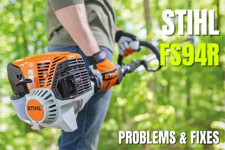 8 Common Stihl FS94R Problems and How to Fix?